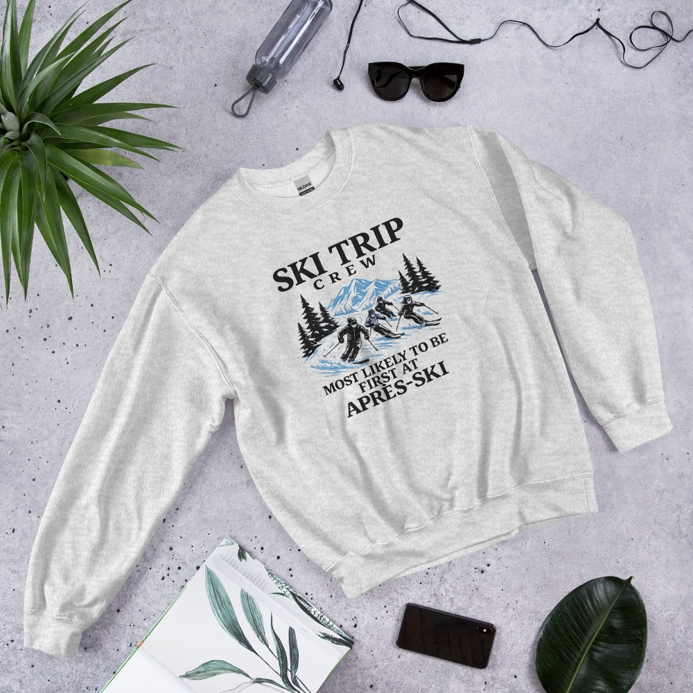 Most Likely To Be First At Après Ski Sweatshirt - Snappy Mood