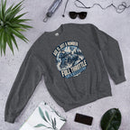 Age Is Just A Number - Full Throttle Is A Lifestyle Unisex Sweatshirt - Snappy Mood
