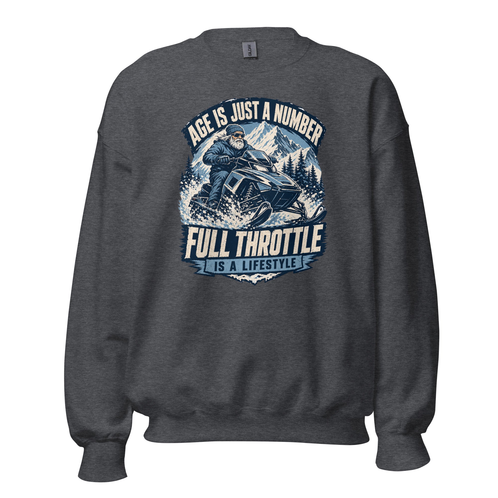 Age Is Just A Number - Full Throttle Is A Lifestyle Unisex Sweatshirt - Snappy Mood