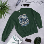 Age Is Just A Number - Full Throttle Is A Lifestyle Unisex Sweatshirt - Snappy Mood