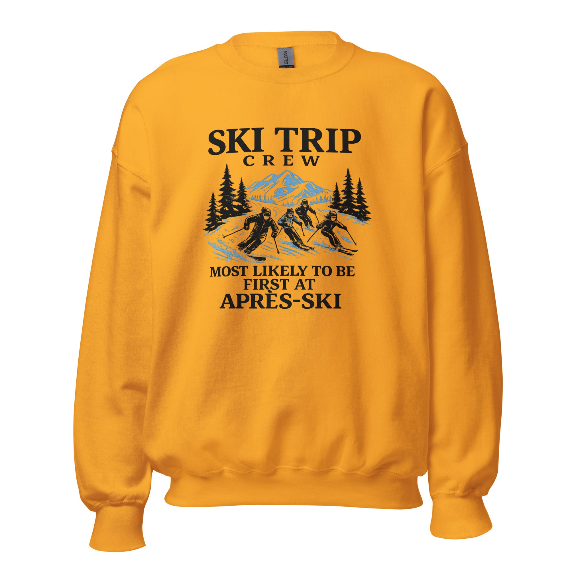 Most Likely To Be First At Après Ski Sweatshirt - Snappy Mood