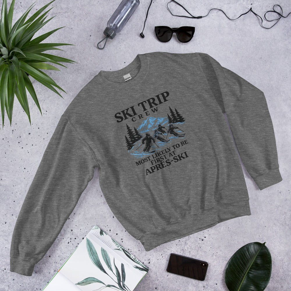 Most Likely To Be First At Après Ski Sweatshirt - Snappy Mood