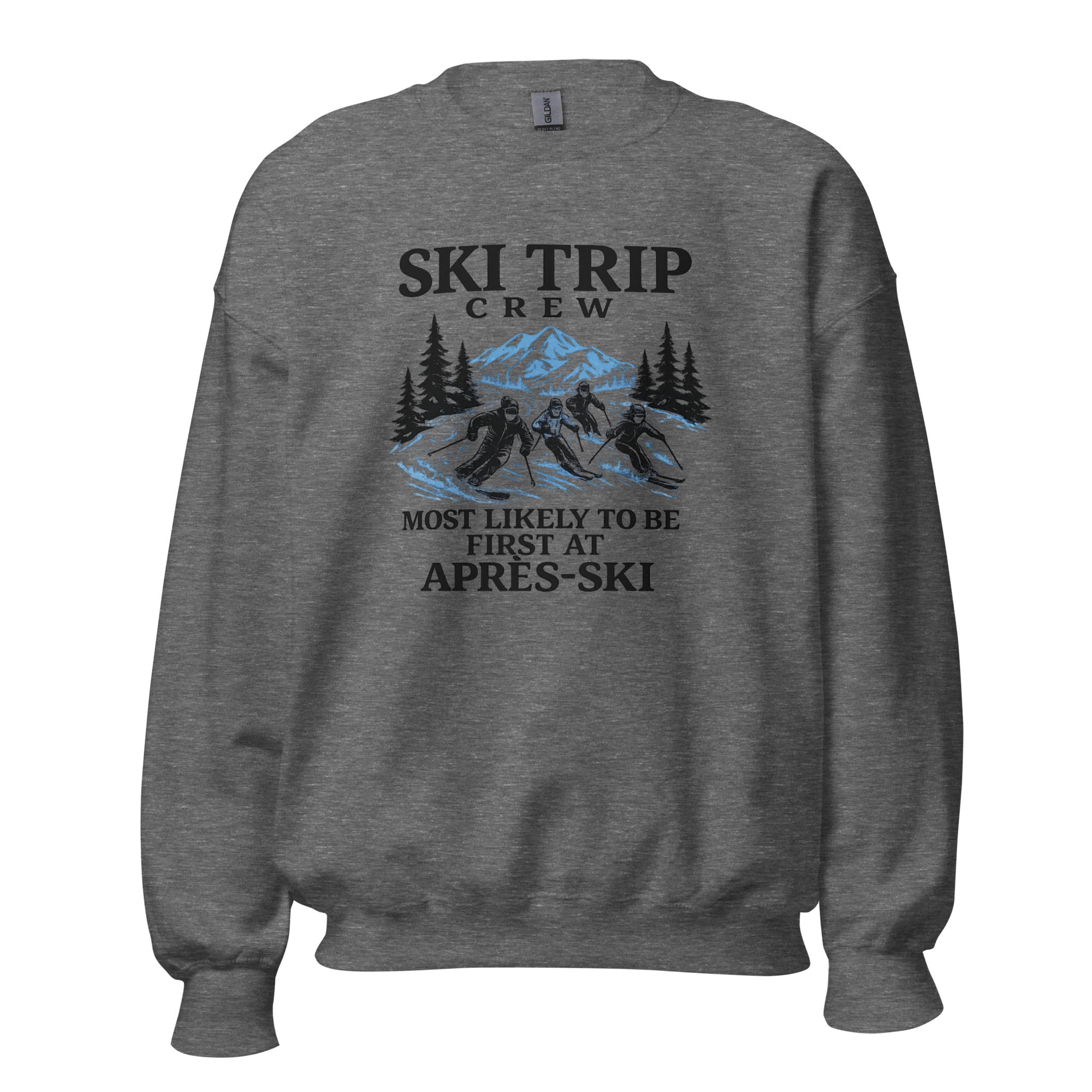 Most Likely To Be First At Après Ski Sweatshirt - Snappy Mood