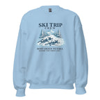 Ski Trip Crew Most Likely To Fall Sweartshirt - Snappy Mood