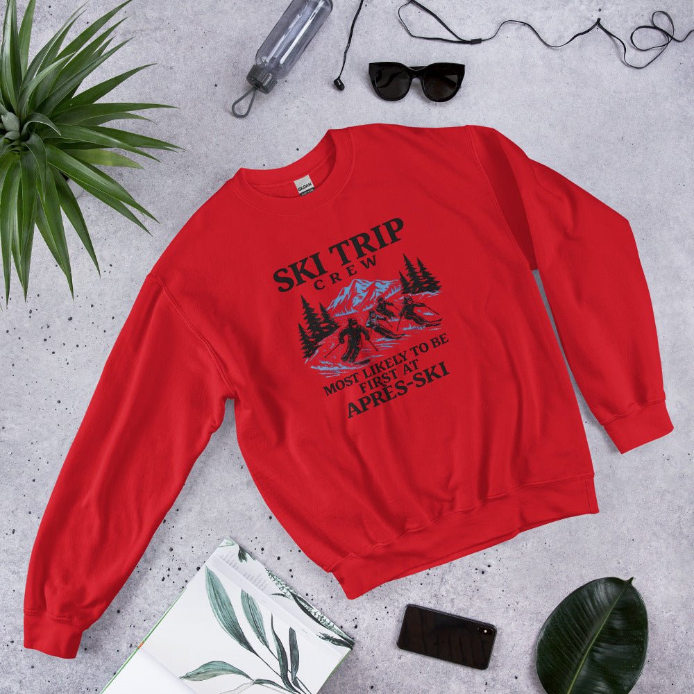 Most Likely To Be First At Après Ski Sweatshirt - Snappy Mood
