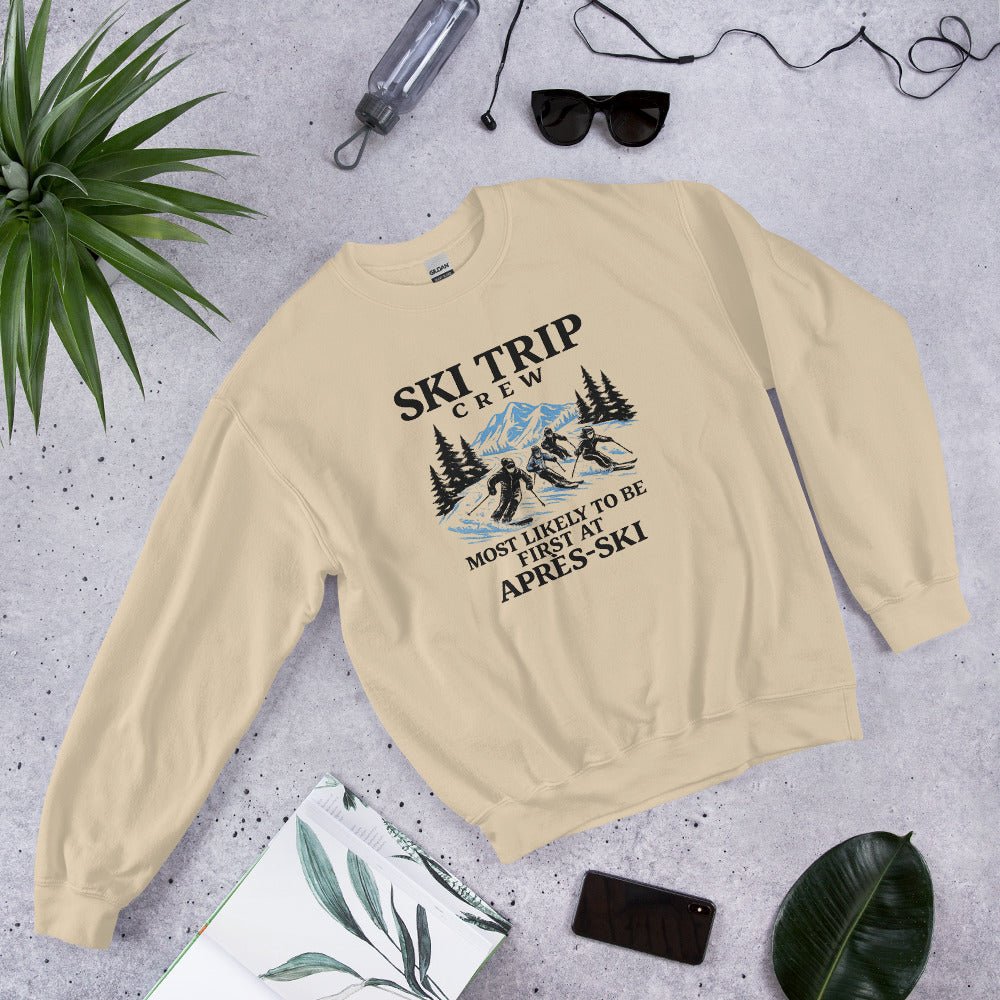 Most Likely To Be First At Après Ski Sweatshirt - Snappy Mood