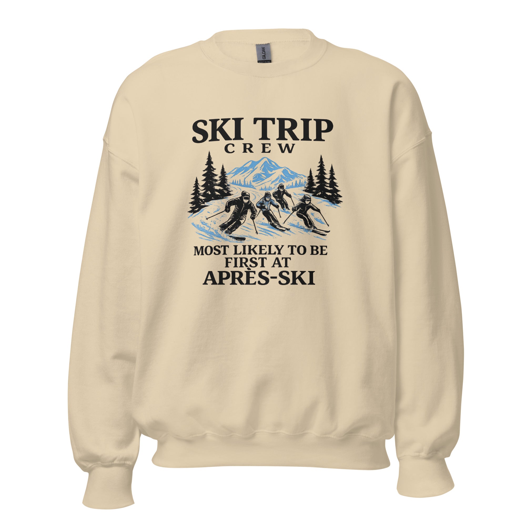 Most Likely To Be First At Après Ski Sweatshirt - Snappy Mood