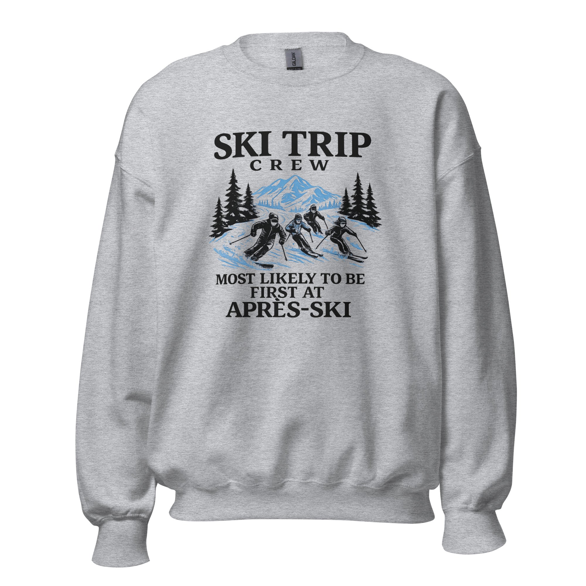 Most Likely To Be First At Après Ski Sweatshirt - Snappy Mood