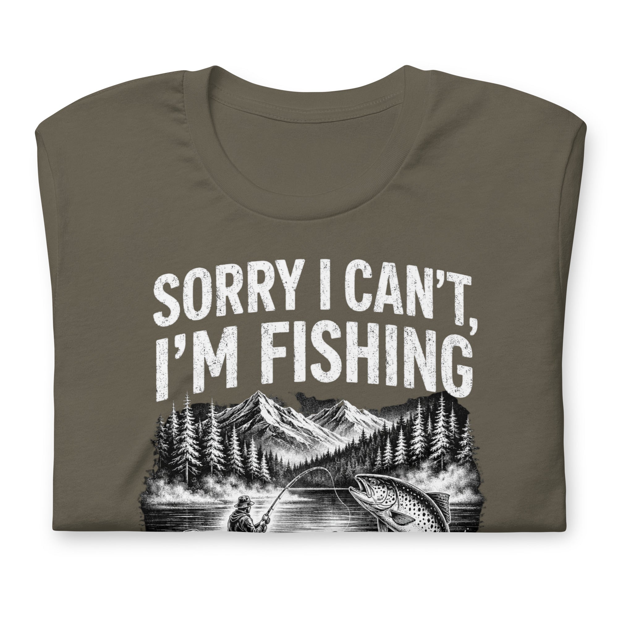 Sorry I Can't, I'm Funny Fishing  T-Shirt - Snappymood