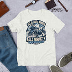 Age Is Just A Number - Full Throttle Is A Lifestyle Unisex T-Shirt - Snappy Mood