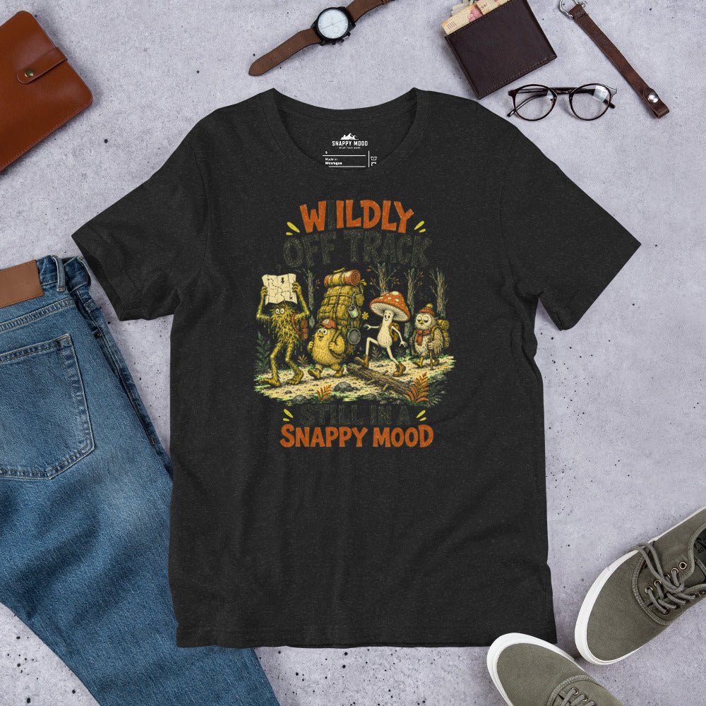 Wildly Off Track Still I A Snappy Mood Funny Hiking T-Shirt - Snappymood