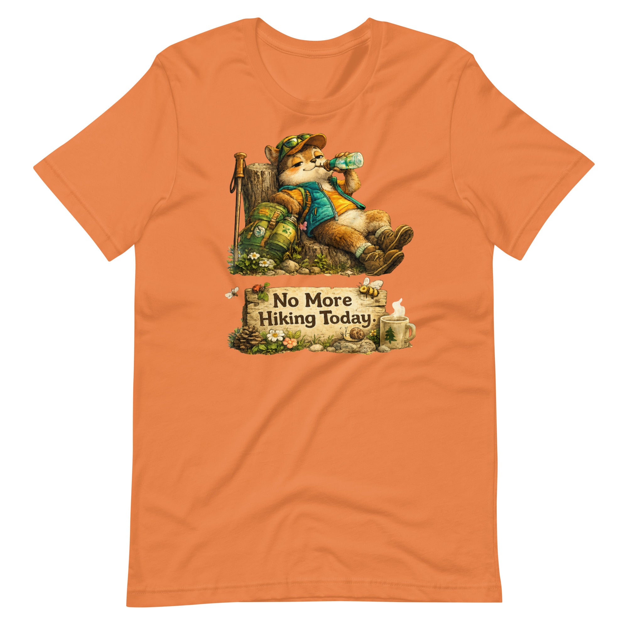 No More Hiking Today Funny Hiking T-Shirt - Snappymood