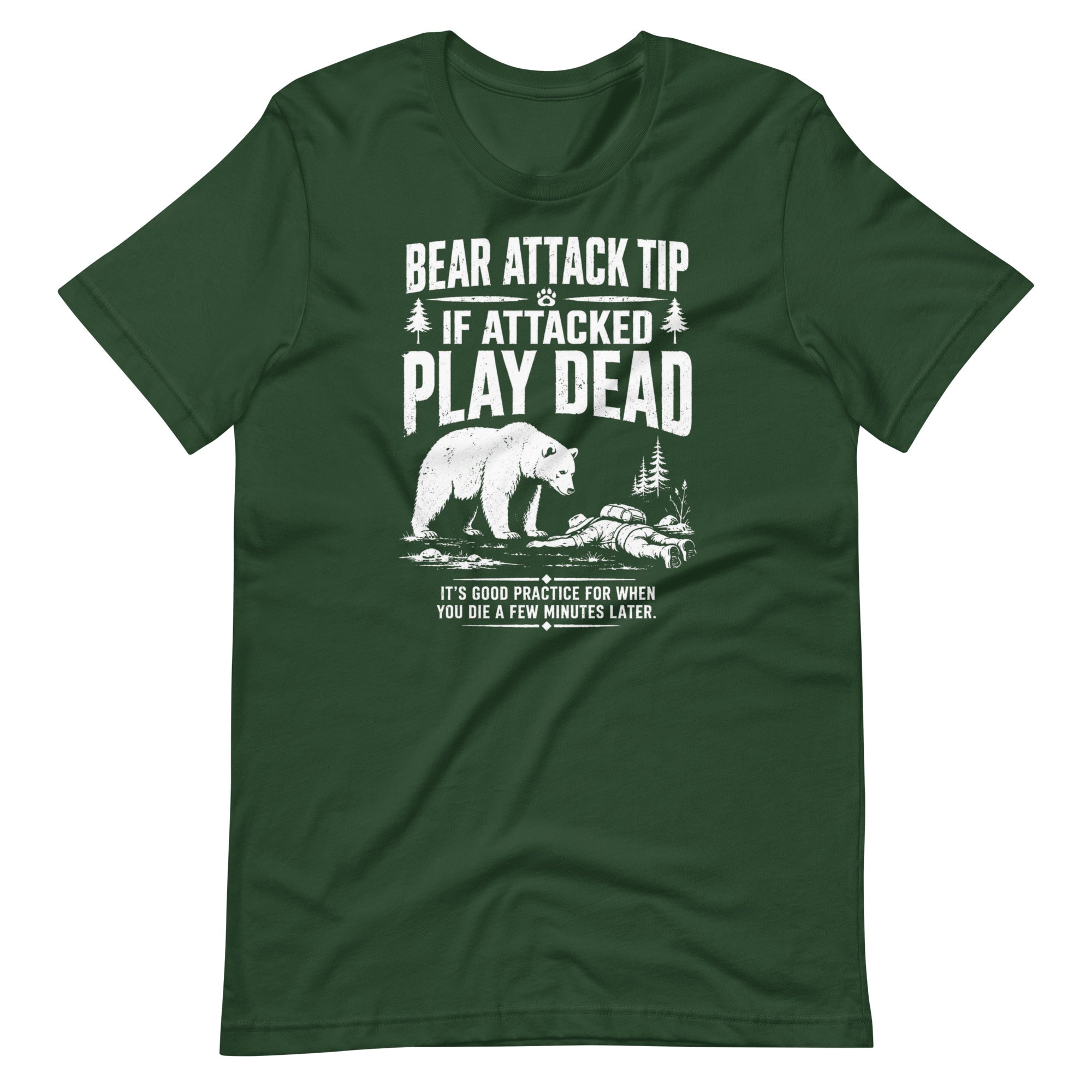 Bear Attack If Attacked Play Dead Funny Hiking T-Shirt- Snappymood