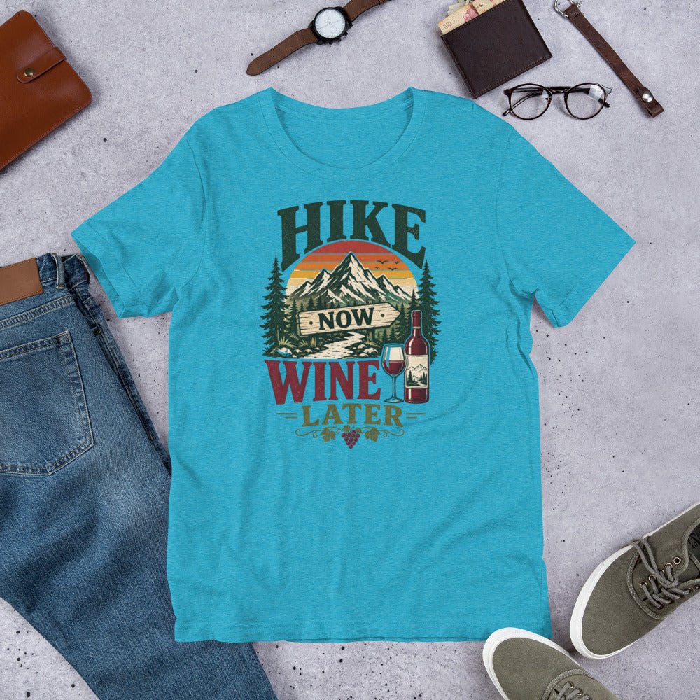 Hike More Wine Later Hiking T-Shirt - Snappymood