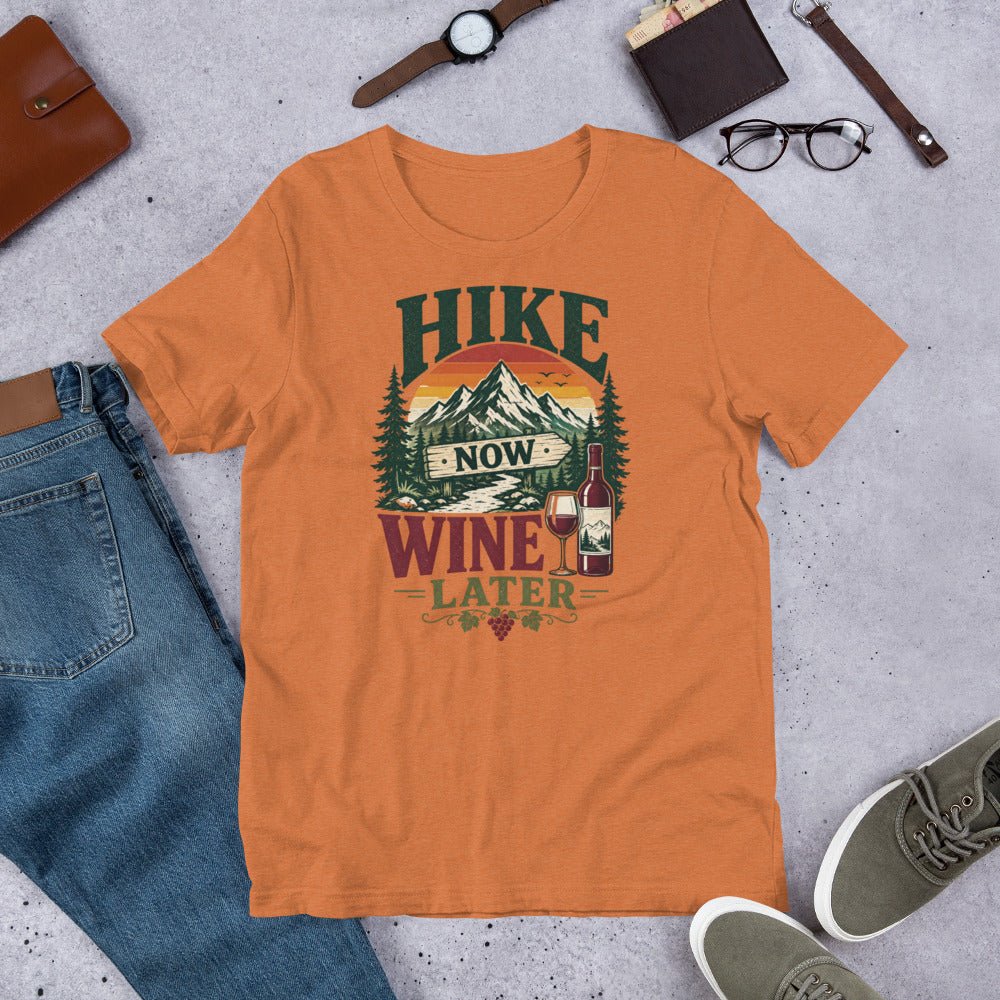 Hike More Wine Later Hiking T-Shirt - Snappymood