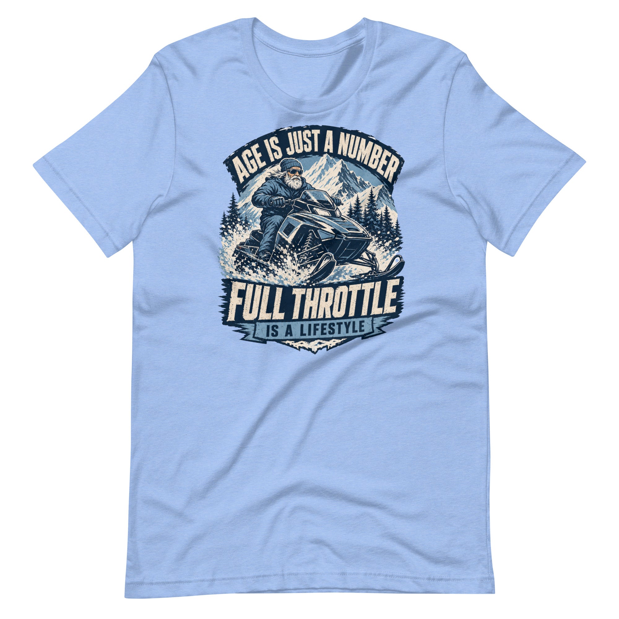 Age Is Just A Number - Full Throttle Is A Lifestyle Unisex T-Shirt - Snappy Mood