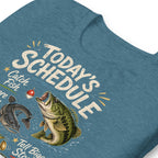 Todays Schedule Fishing Funny Fishing T-Shirt - Snappymood