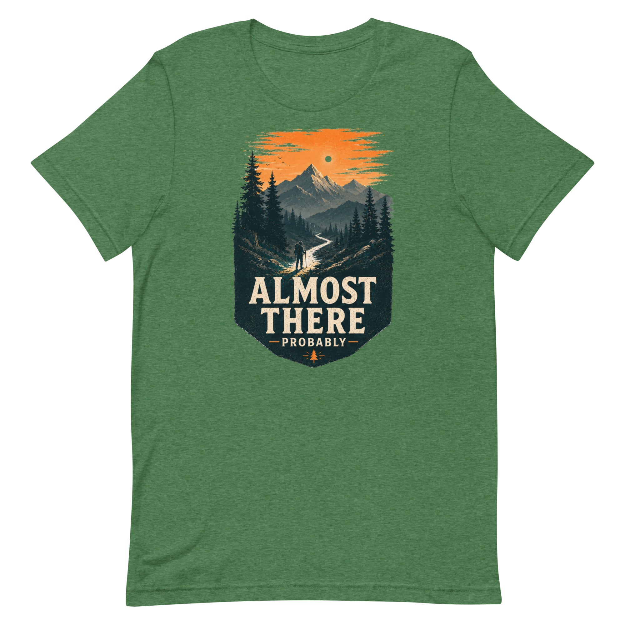 Almost There Probably Hiking T-Shirt - Snappymood