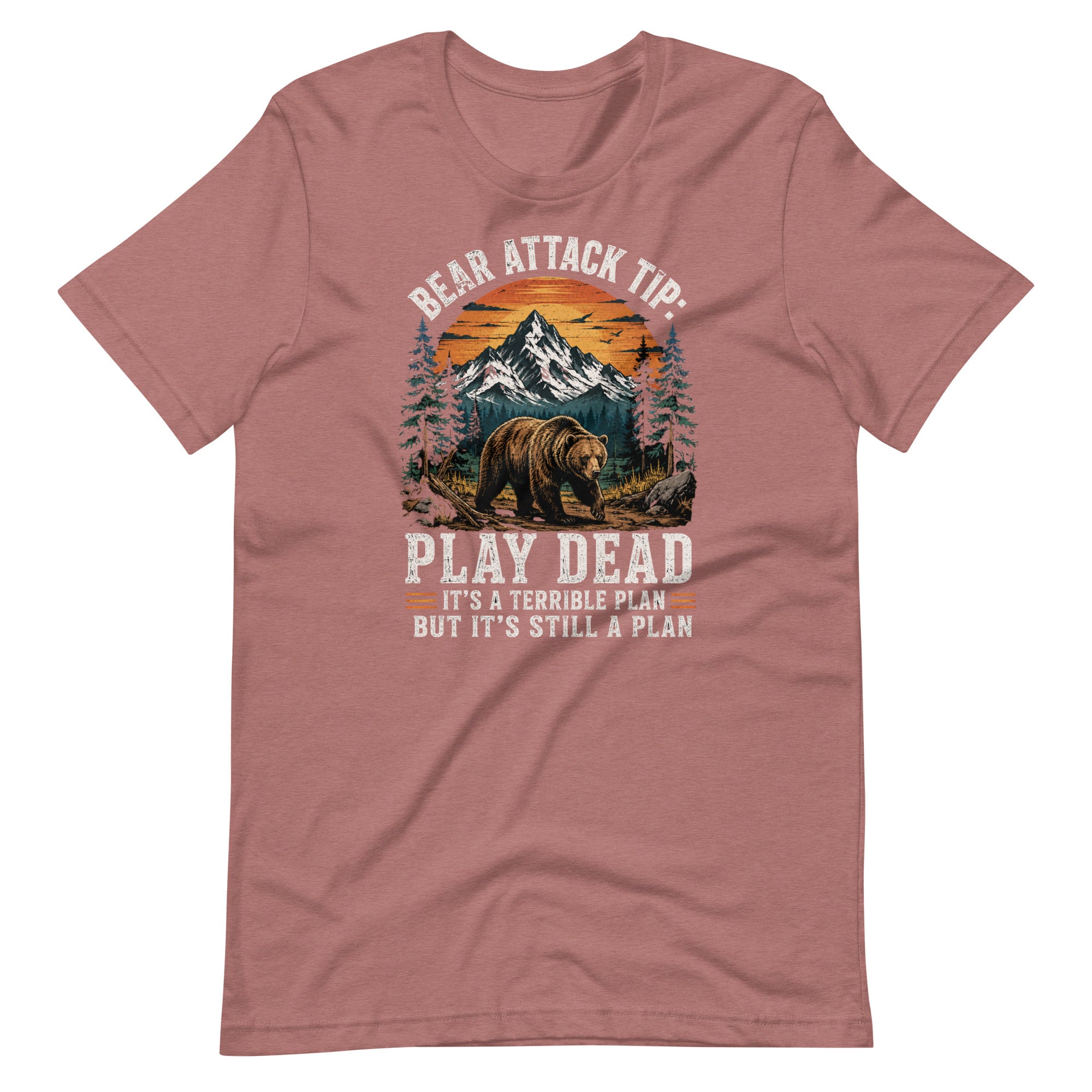 Bear Attack Tip Play Dead But Hiking T-shirt - Snappymood