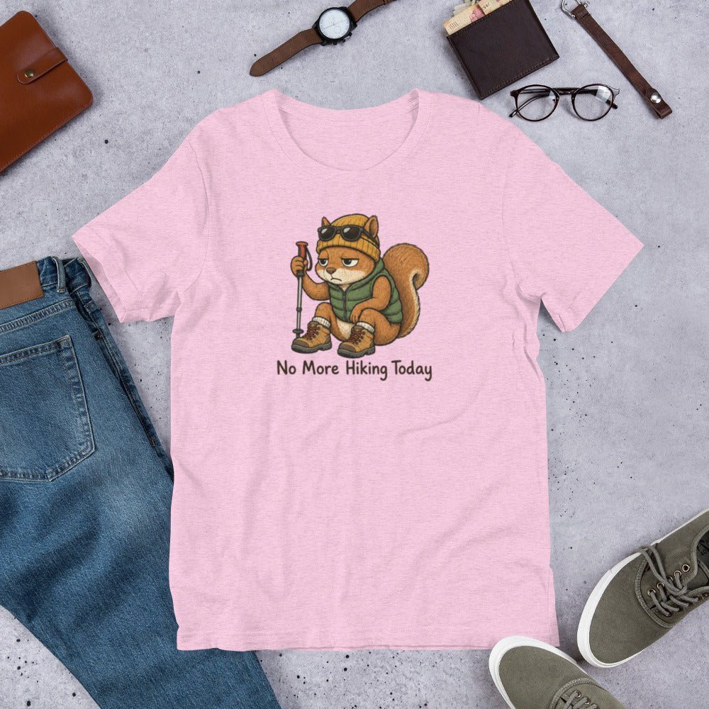 No More Hiking Today Funny Hiking T-Shirt - Snappymood
