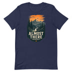 Almost There Probably Hiking T-Shirt - Snappymood