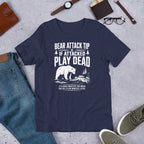 Bear Attack If Attacked Play Dead Funny Hiking T-Shirt- Snappymood
