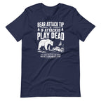Bear Attack If Attacked Play Dead Funny Hiking T-Shirt- Snappymood