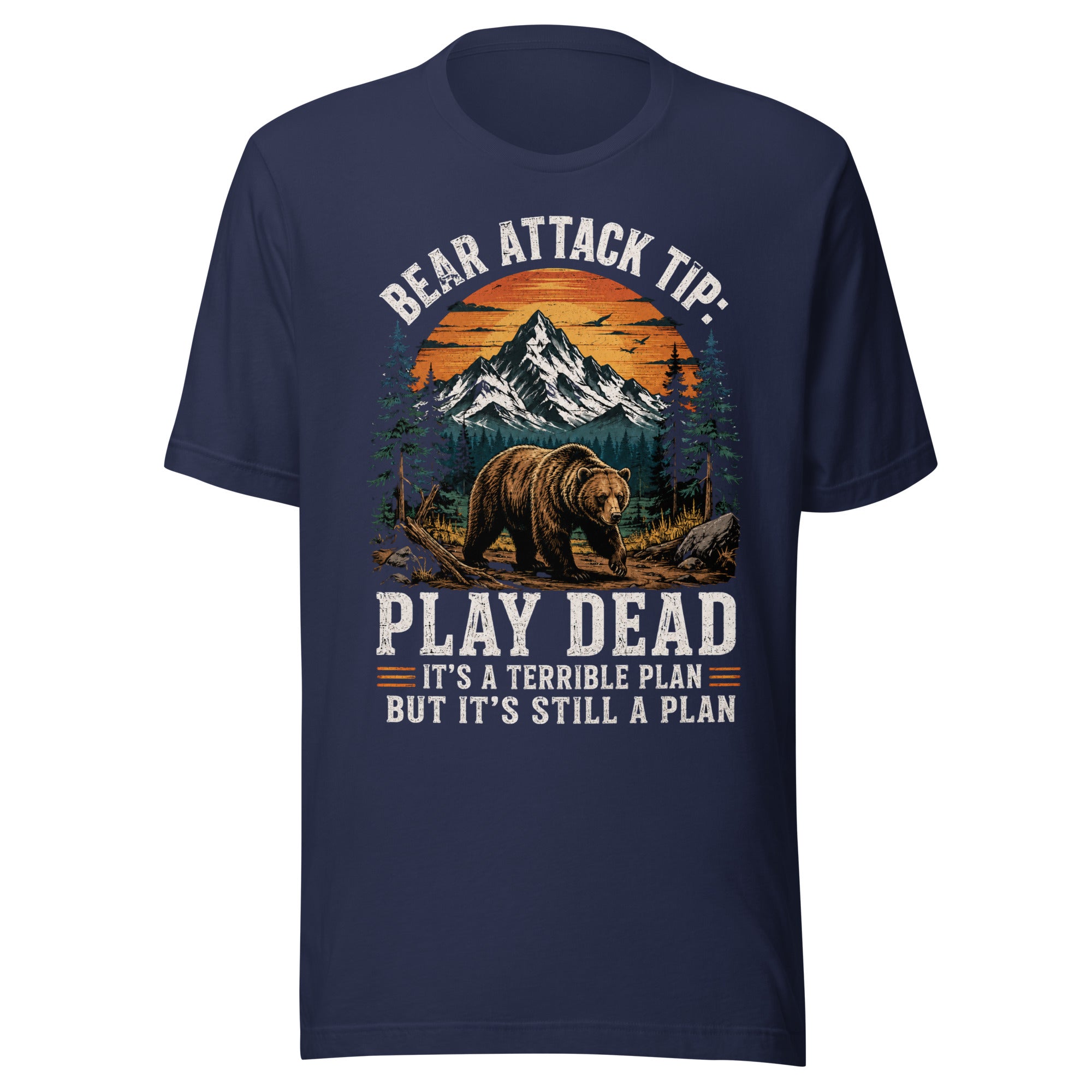 Bear Attack Tip Play Dead But Hiking T-shirt - Snappymood