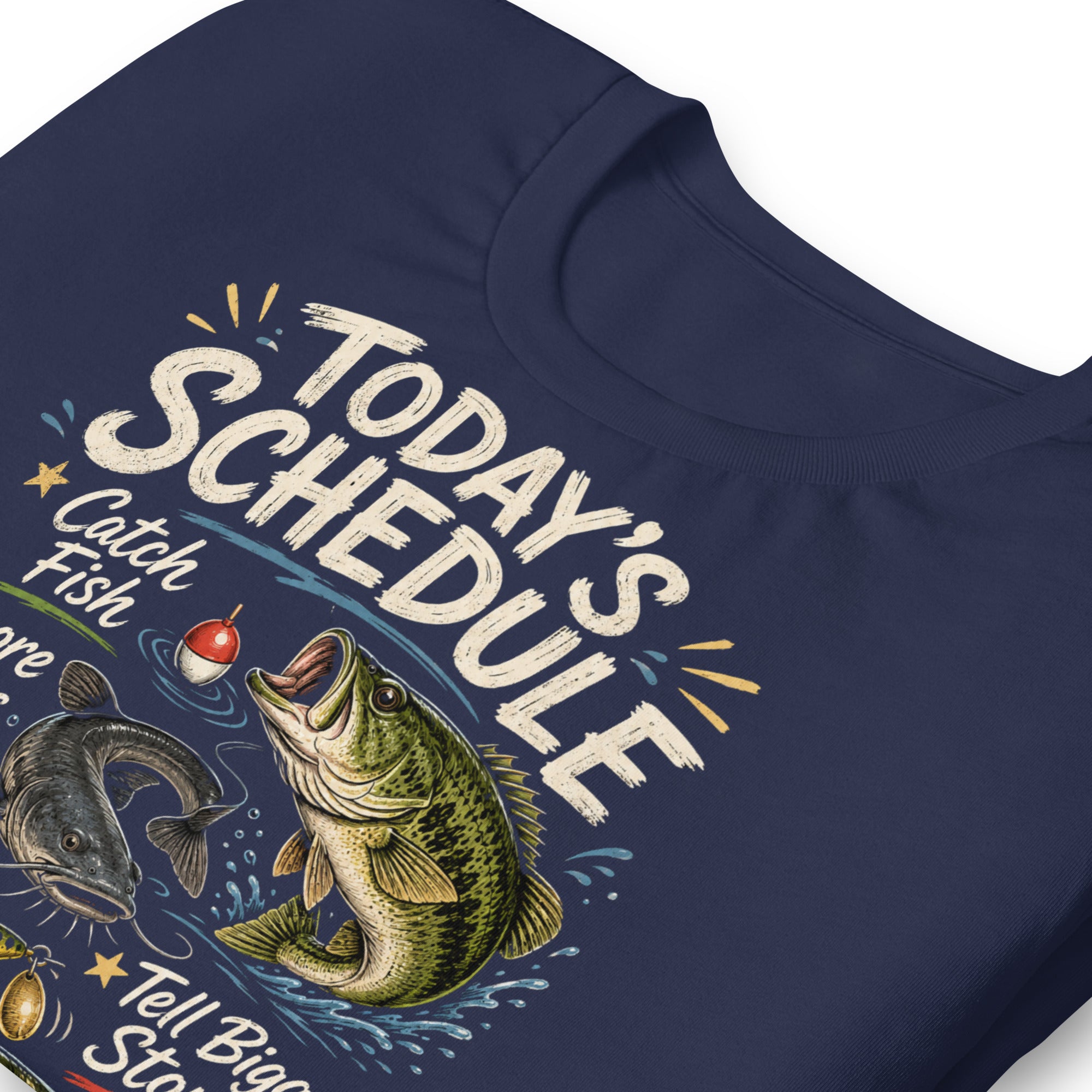 Todays Schedule Fishing Funny Fishing T-Shirt - Snappymood