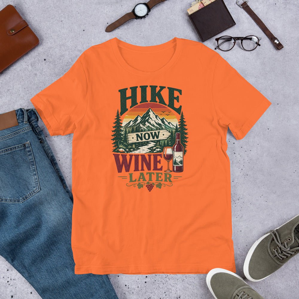 Hike More Wine Later Hiking T-Shirt - Snappymood