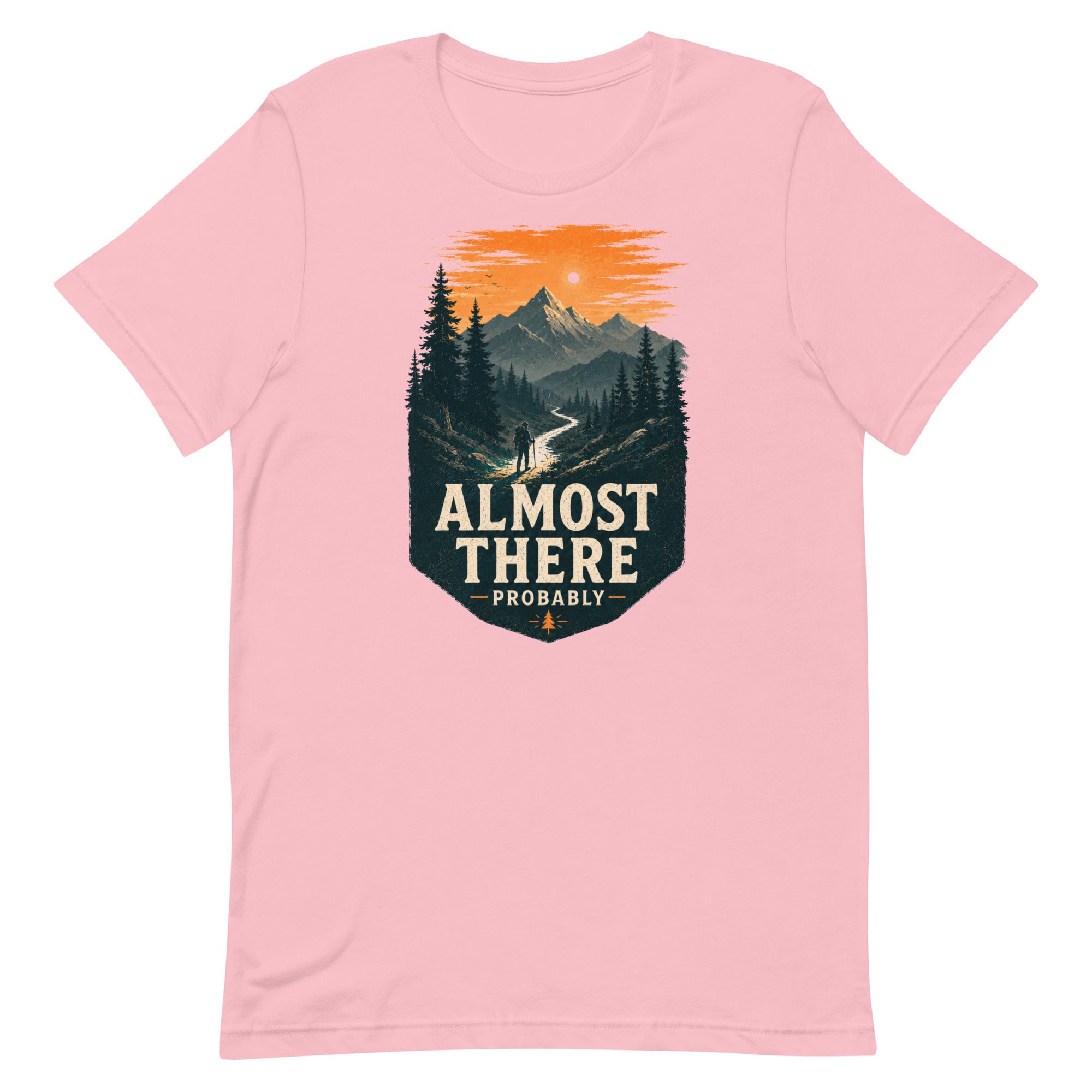 Almost There Probably Hiking T-Shirt - Snappymood