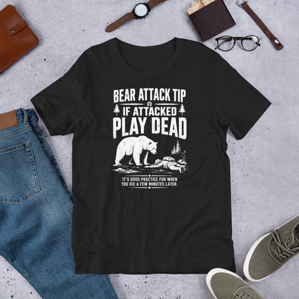 Bear Attack If Attacked Play Dead Funny Hiking T-Shirt- Snappymood