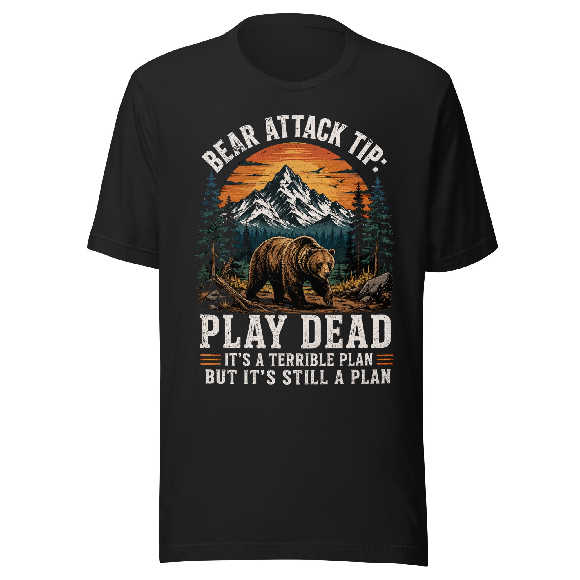 Bear Attack Tip Play Dead But Hiking T-shirt - Snappymood